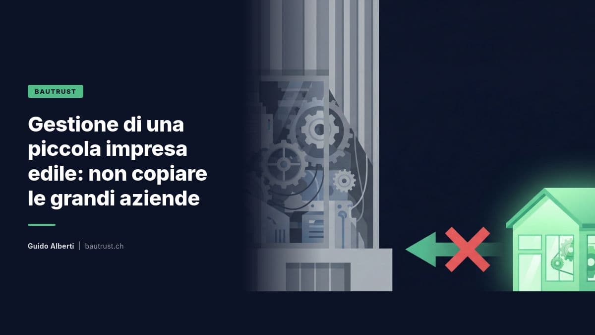 Gestione di una piccola impresa edile: non copiare le grandi aziende