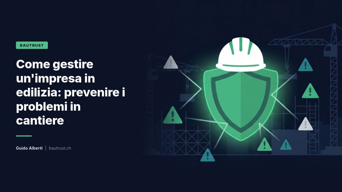 Come gestire un'impresa in edilizia: prevenire i problemi in cantiere